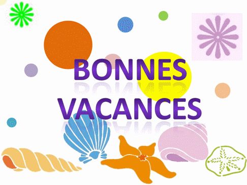 BONNE VACANCES A TOUT(E)S 